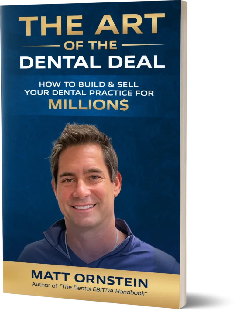 The Art of the Dental Deal by Matt Ornstein