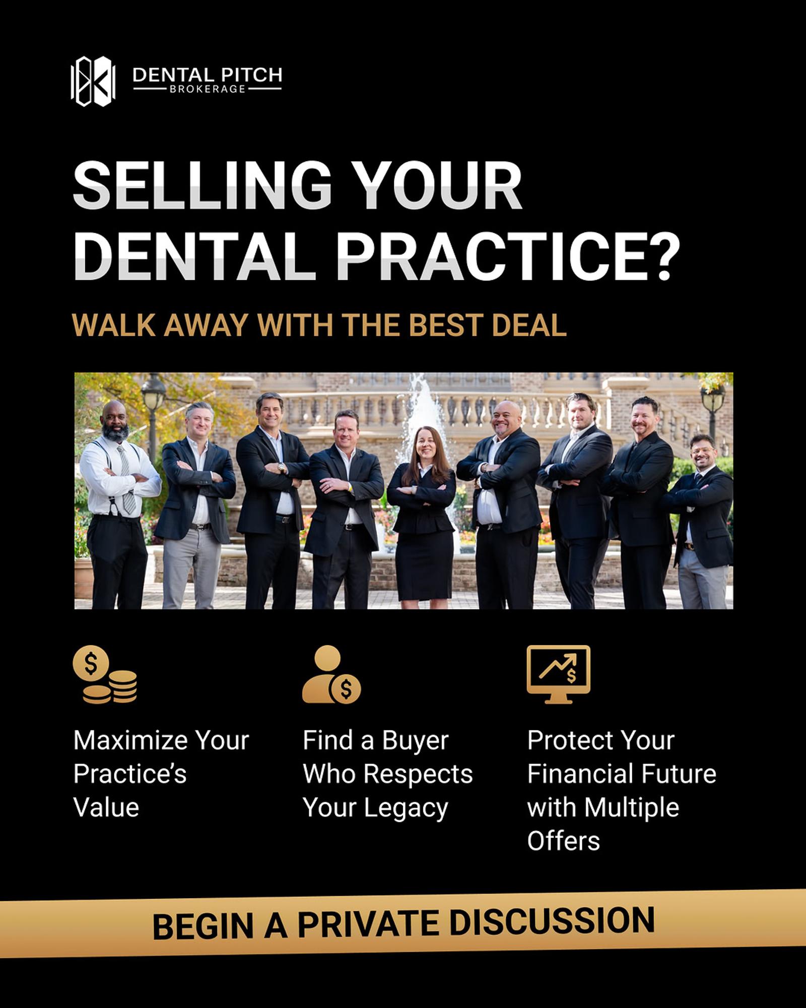 Dental Pitch Brokerage — sell your dental practice and walk away with the best deal nationwide