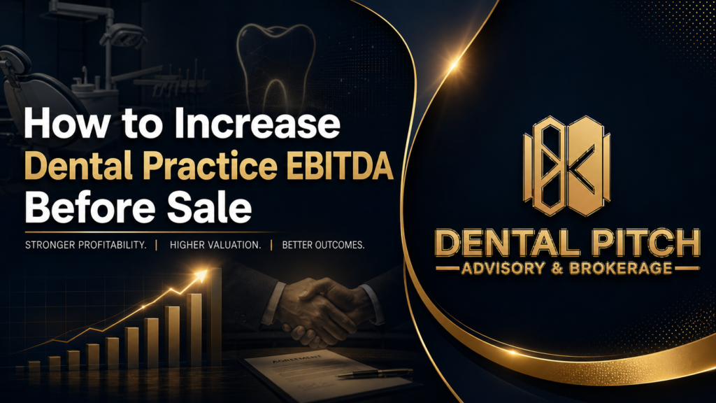 How to Increase Dental Practice EBITDA Before Sale by Dental Pitch