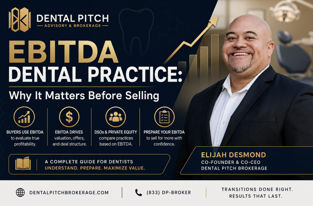 EBITDA dental practice guide by Dental Pitch Advisory & Brokerage explaining why EBITDA matters before selling a dental practice
