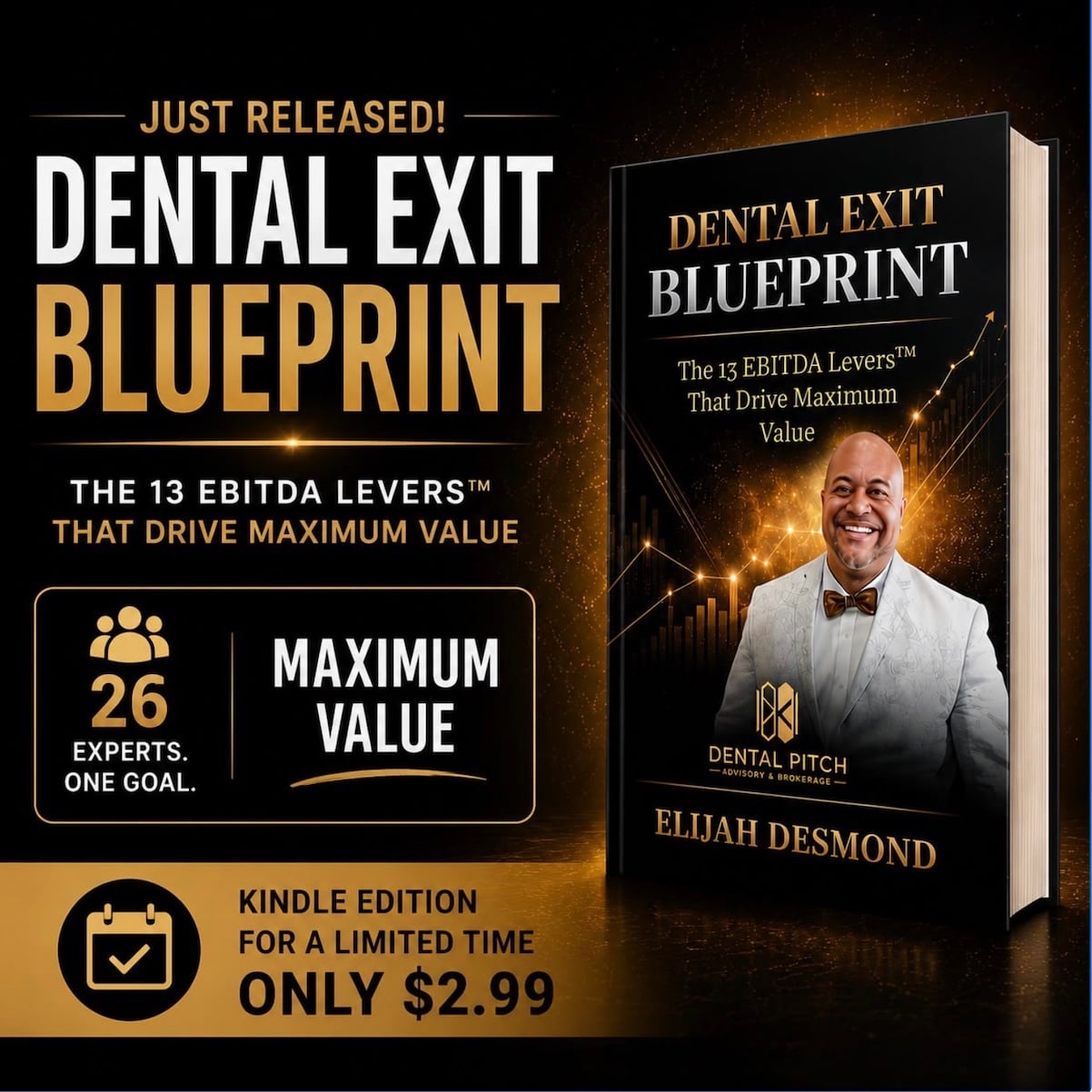 Dental Exit Blueprint book cover by Elijah Desmond - The 13 EBITDA Levers That Drive Maximum Value