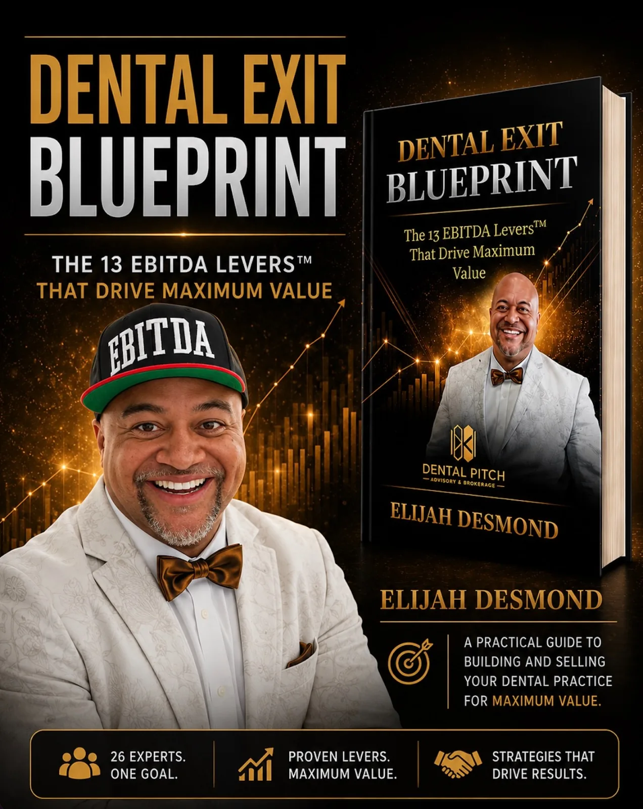 Dental Exit Blueprint book cover by Elijah Desmond - The 13 EBITDA Levers That Drive Maximum Value